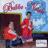 BABBO NATALE  TORNATO BAMBINO...